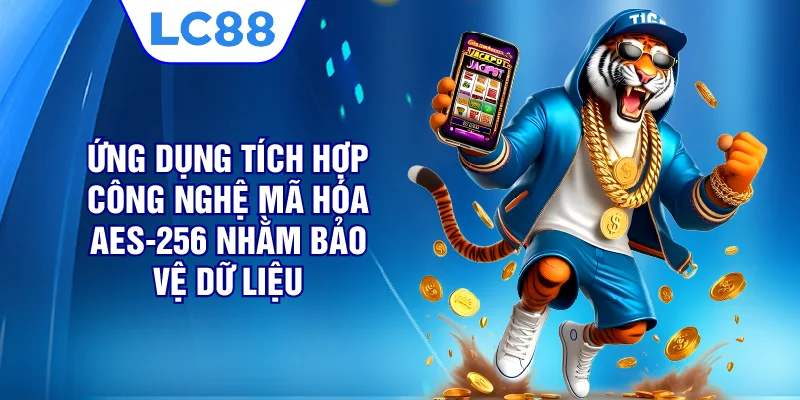 Ứng dụng tích hợp công nghệ mã hóa AES-256 nhằm bảo vệ dữ liệu